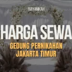 Harga Sewa Gedung Pernikahan Jakarta Timur