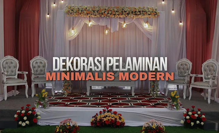 Dekorasi Pelaminan Minimalis Modern