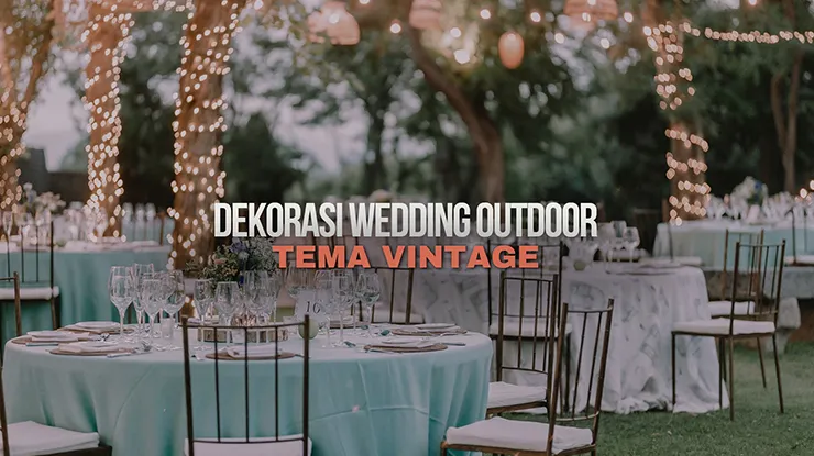 dekorasi wedding outdoor vintage